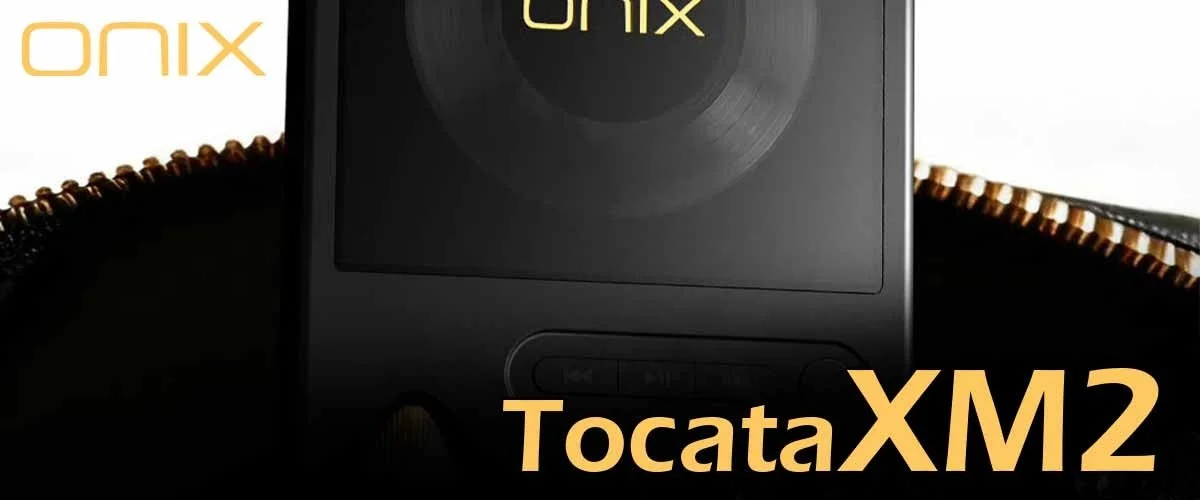 ONIX TocataXM2