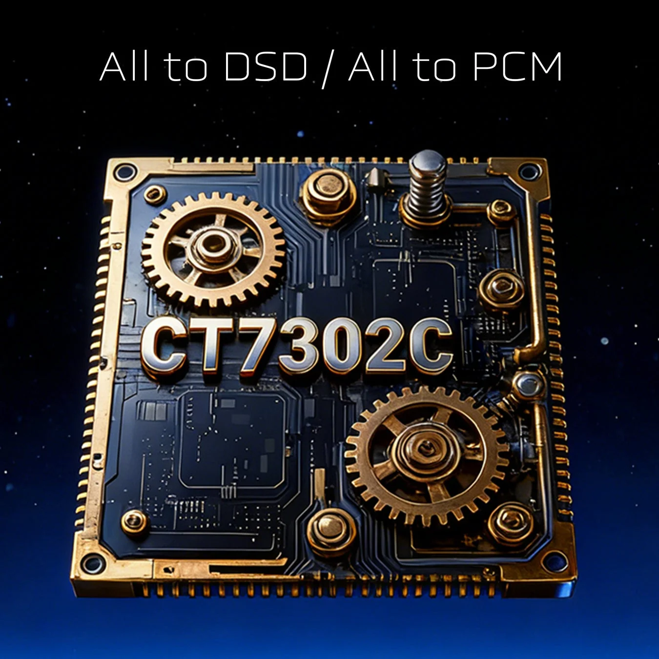 All to DSD / All to PCM CT7302Cチップ