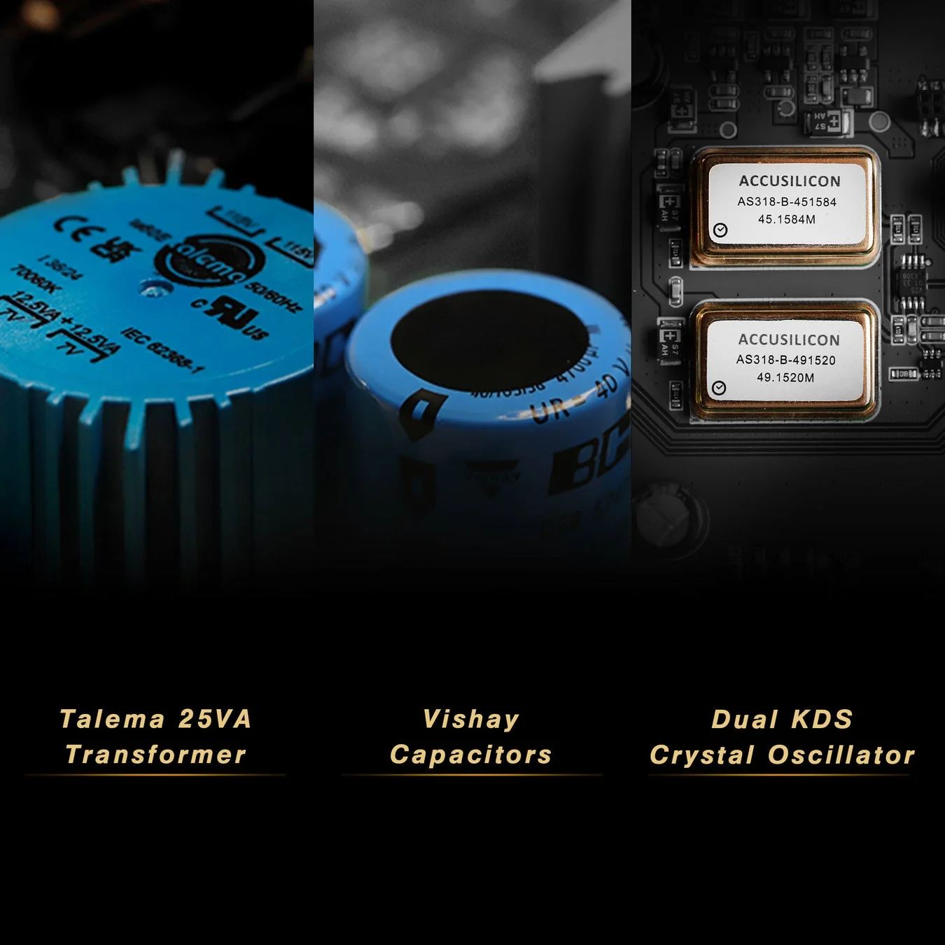 Talema 25VA Transformer, Vishay Capacitors, Dual KDS Crystal Oscillator
