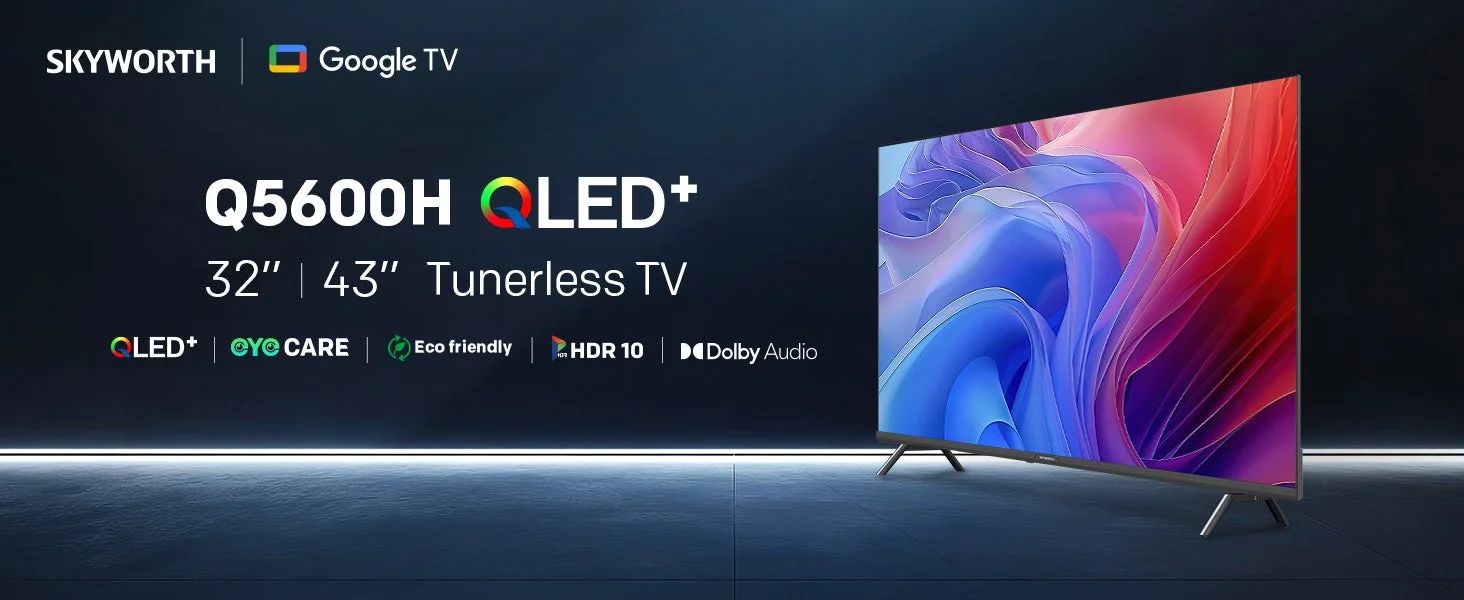 SKYWORTH、新世代「QLED+」搭載チューナーレスTV『Q5600H』シリーズを新発売：2K価格で4Kに迫る色彩表現